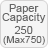 PaperCapacity 250(Max750)