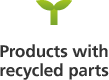 Products with recycled parts