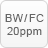 BW/FC 20ppm