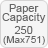 PaperCapacity 250(Max751)