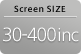Screen SIZE 30-400inc