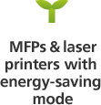MFPs & laser printers with energy-saving mode